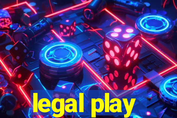 legal play